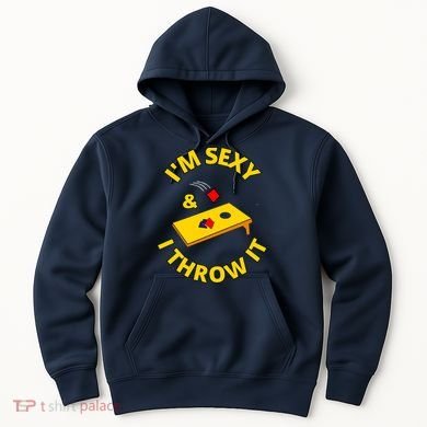 I'm Sexy And I Throw It Cornhole Bean Bag Sacks Corn Hole Premium Hoodie