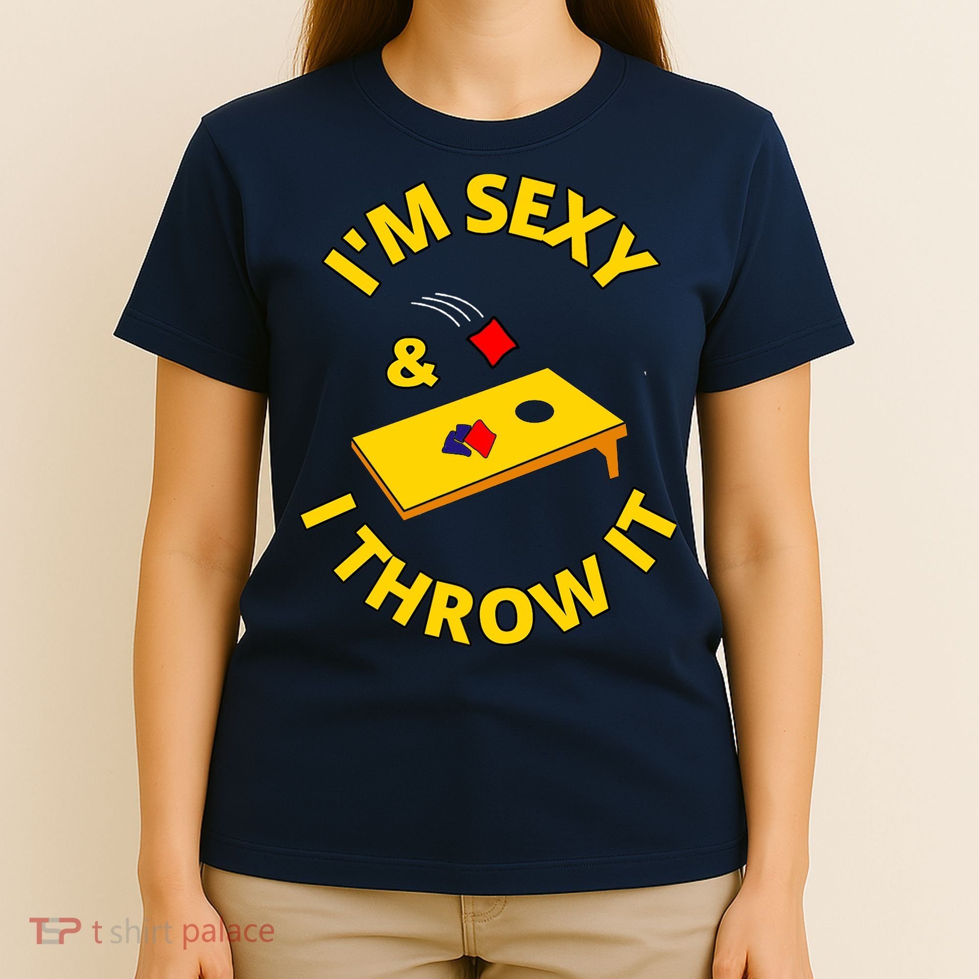 I'm Sexy And I Throw It Cornhole Bean Bag Sacks Corn Hole Premium T-Shirt