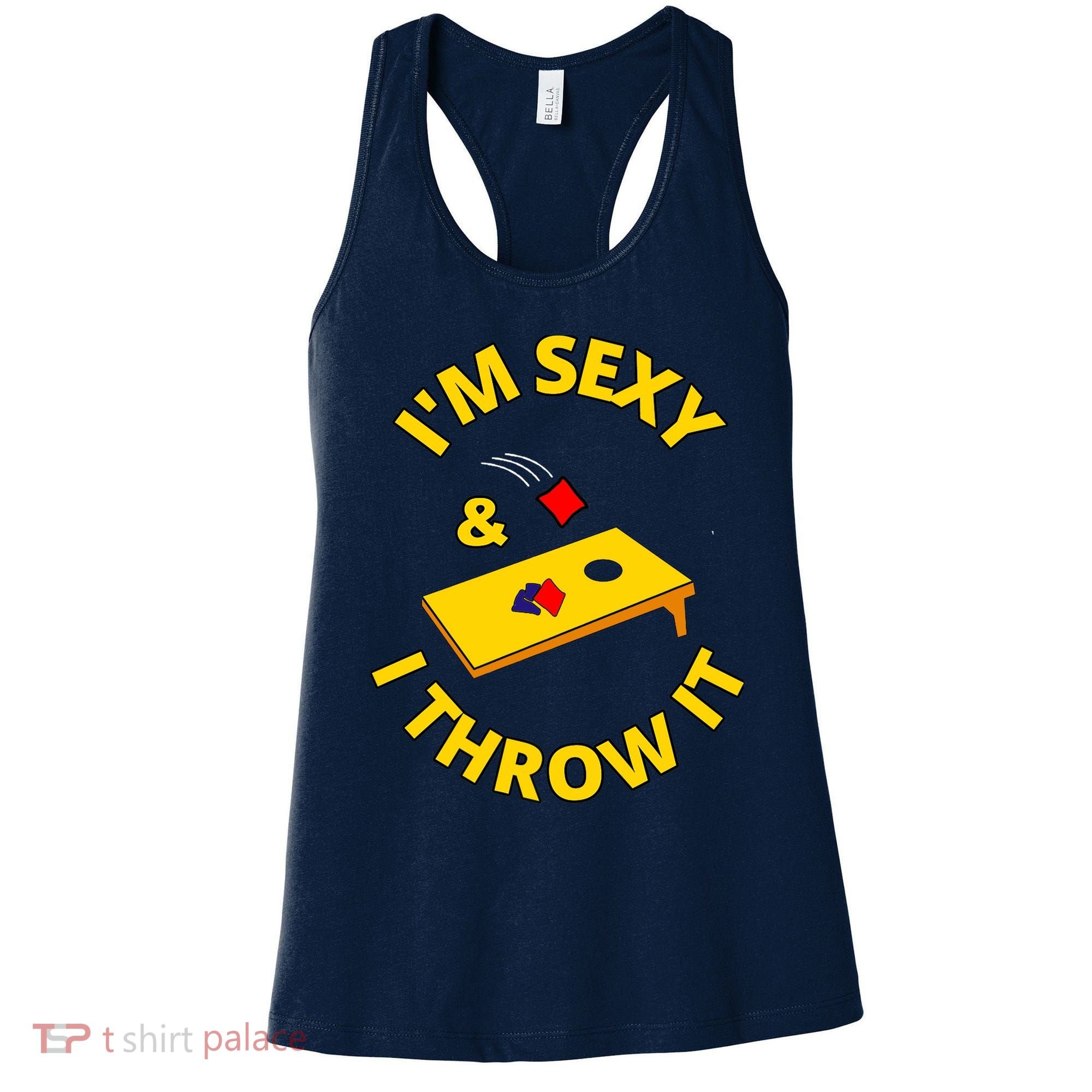 I'm Sexy And I Throw It Cornhole Bean Bag Sacks Corn Hole Premium Women's Tank Top