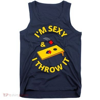 I'm Sexy And I Throw It Cornhole Bean Bag Sacks Corn Hole Premium Tank Top