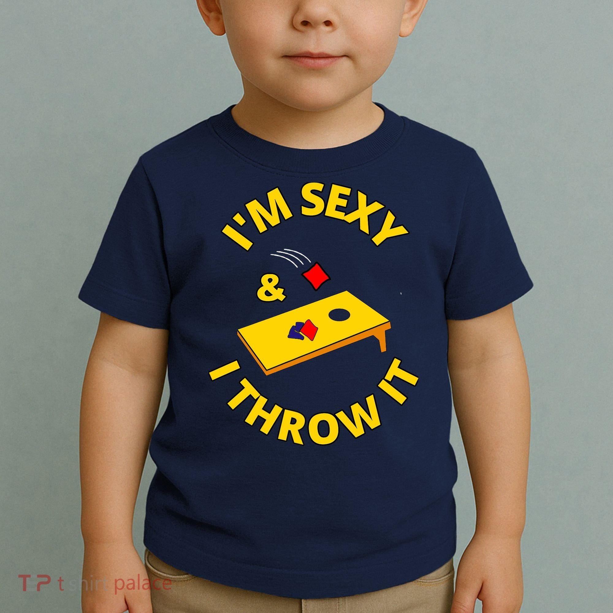 I'm Sexy And I Throw It Cornhole Bean Bag Sacks Corn Hole Premium Toddler T-Shirt