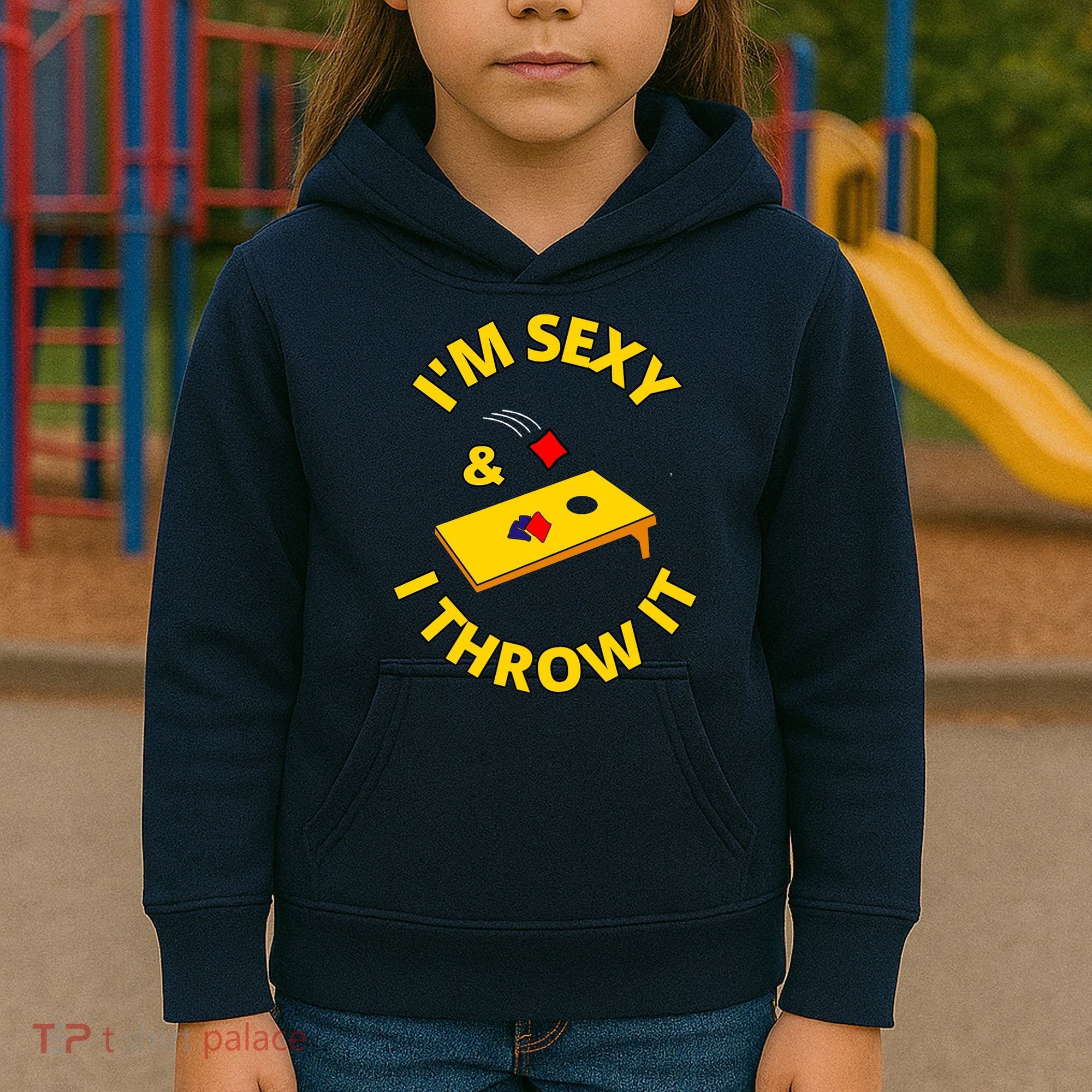 I'm Sexy And I Throw It Cornhole Bean Bag Sacks Corn Hole Premium Kids Hoodie