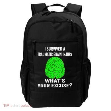 I Survived A Traumatic Brain Injury Whats Your Excuse Backpack