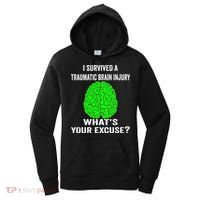 I Survived A Traumatic Brain Injury Whats Your Excuse Women's Hoodie thumb 0