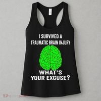 I Survived A Traumatic Brain Injury Whats Your Excuse Women's Tank Top thumb 3