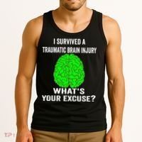 I Survived A Traumatic Brain Injury Whats Your Excuse Tank Top thumb 3