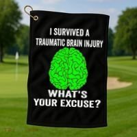 I Survived A Traumatic Brain Injury Whats Your Excuse Golf Towel thumb 1