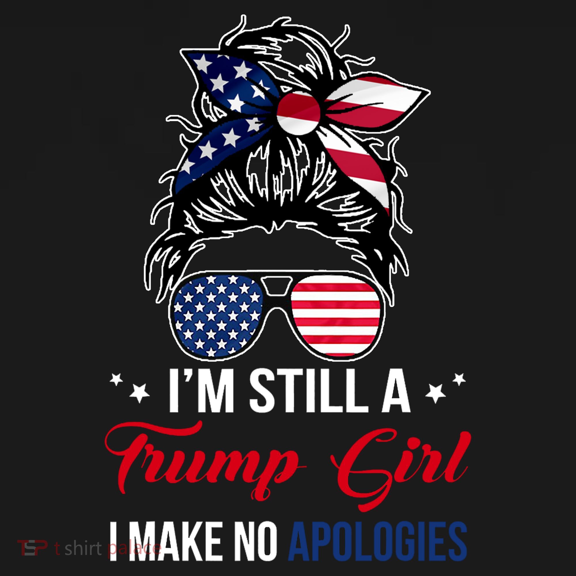 I'm Still A Trump Girl I Make No Apologies Coaster