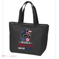 I'm Still A Trump Girl I Make No Apologies Tote Bag thumb 3