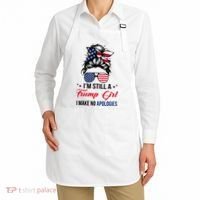 I'm Still A Trump Girl I Make No Apologies Apron thumb 2