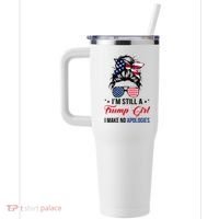 I'm Still A Trump Girl I Make No Apologies 40oz Vacuum Insulated Stainless Steel Travel Tumbler thumb 2