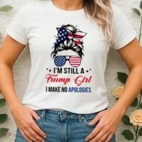 I'm Still A Trump Girl I Make No Apologies Women's T-Shirt thumb 2