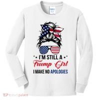 I'm Still A Trump Girl I Make No Apologies Kids Long Sleeve Shirt thumb 0