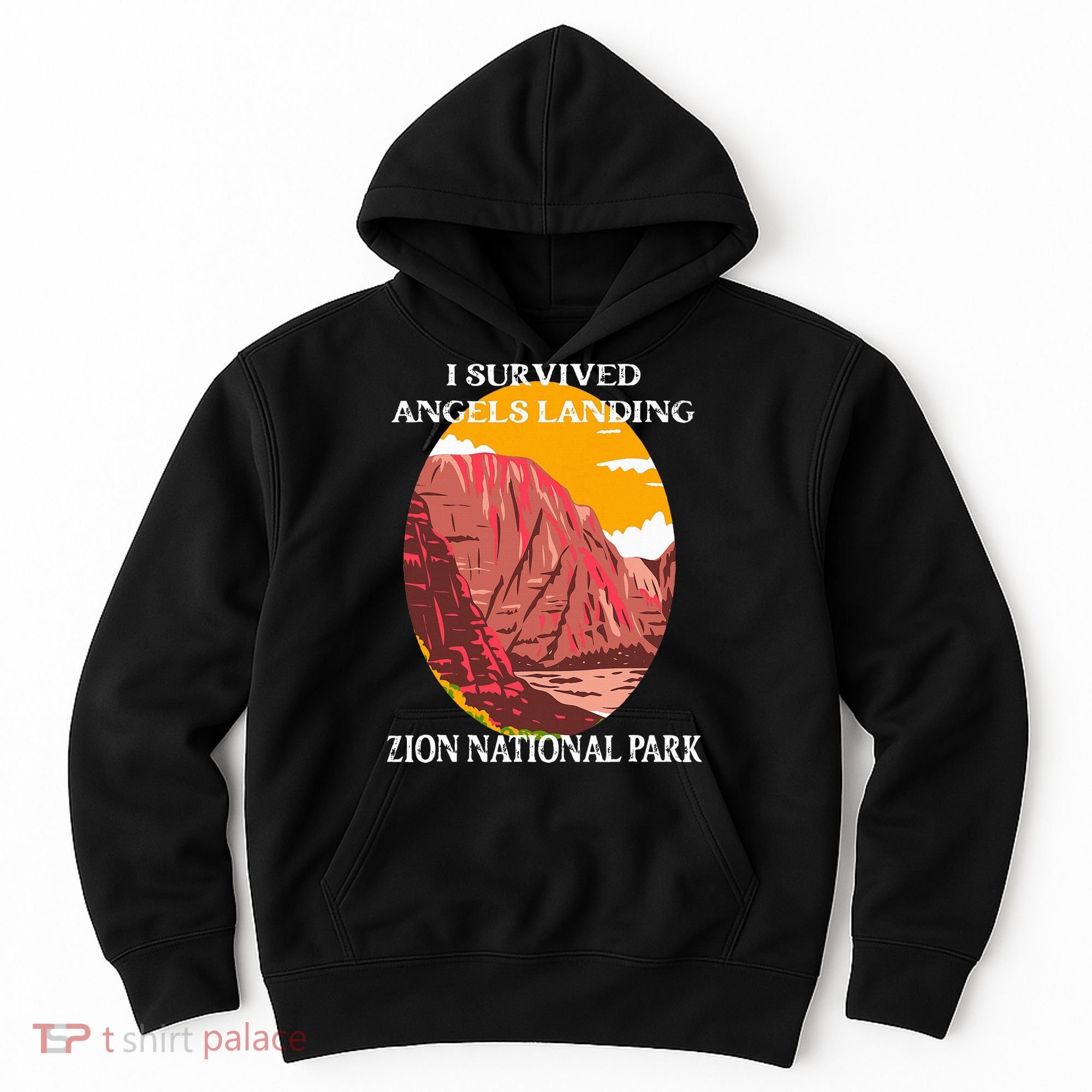 I Survived Angels Landing Hike Zion National Park Utah Hoodie