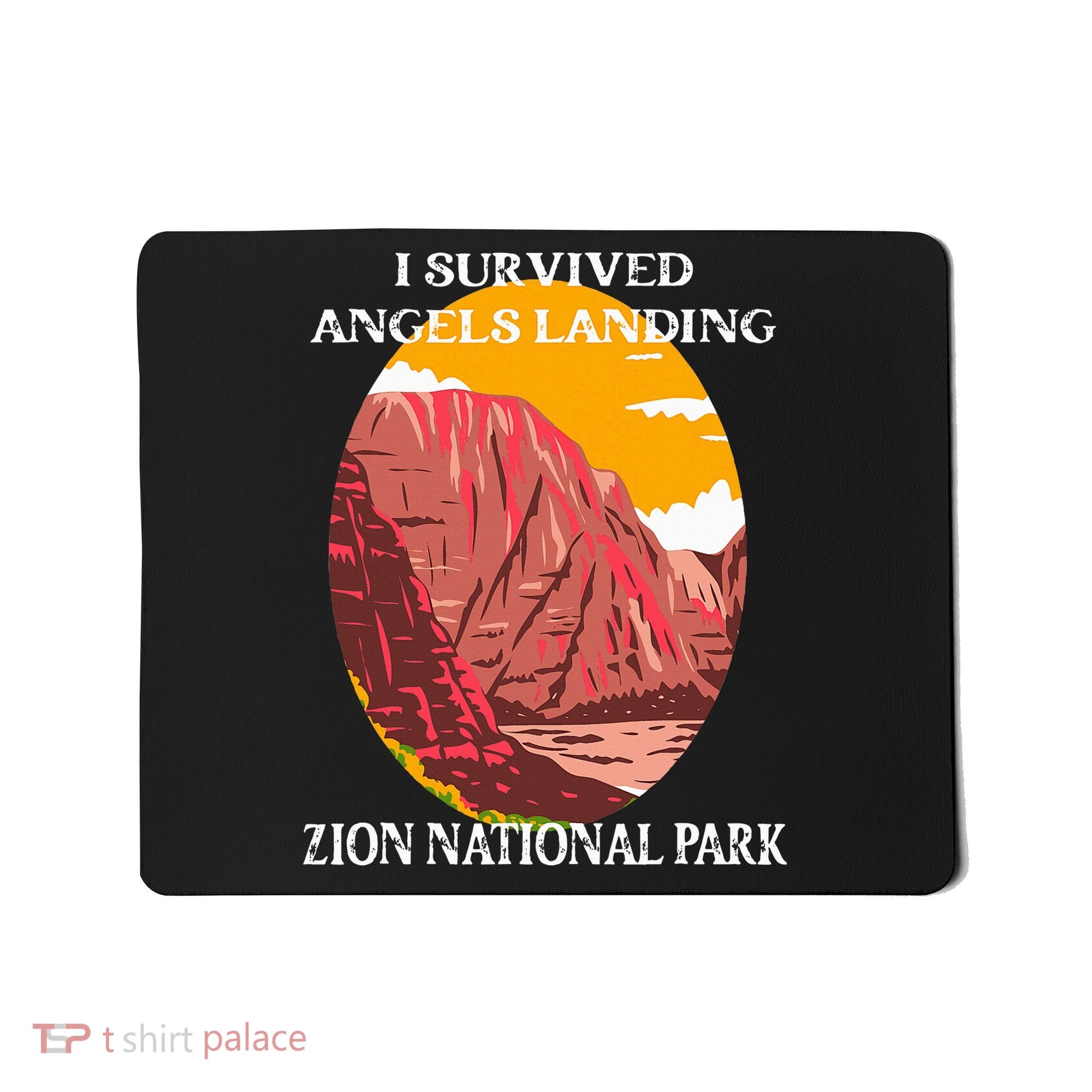 I Survived Angels Landing Hike Zion National Park Utah Mousepad