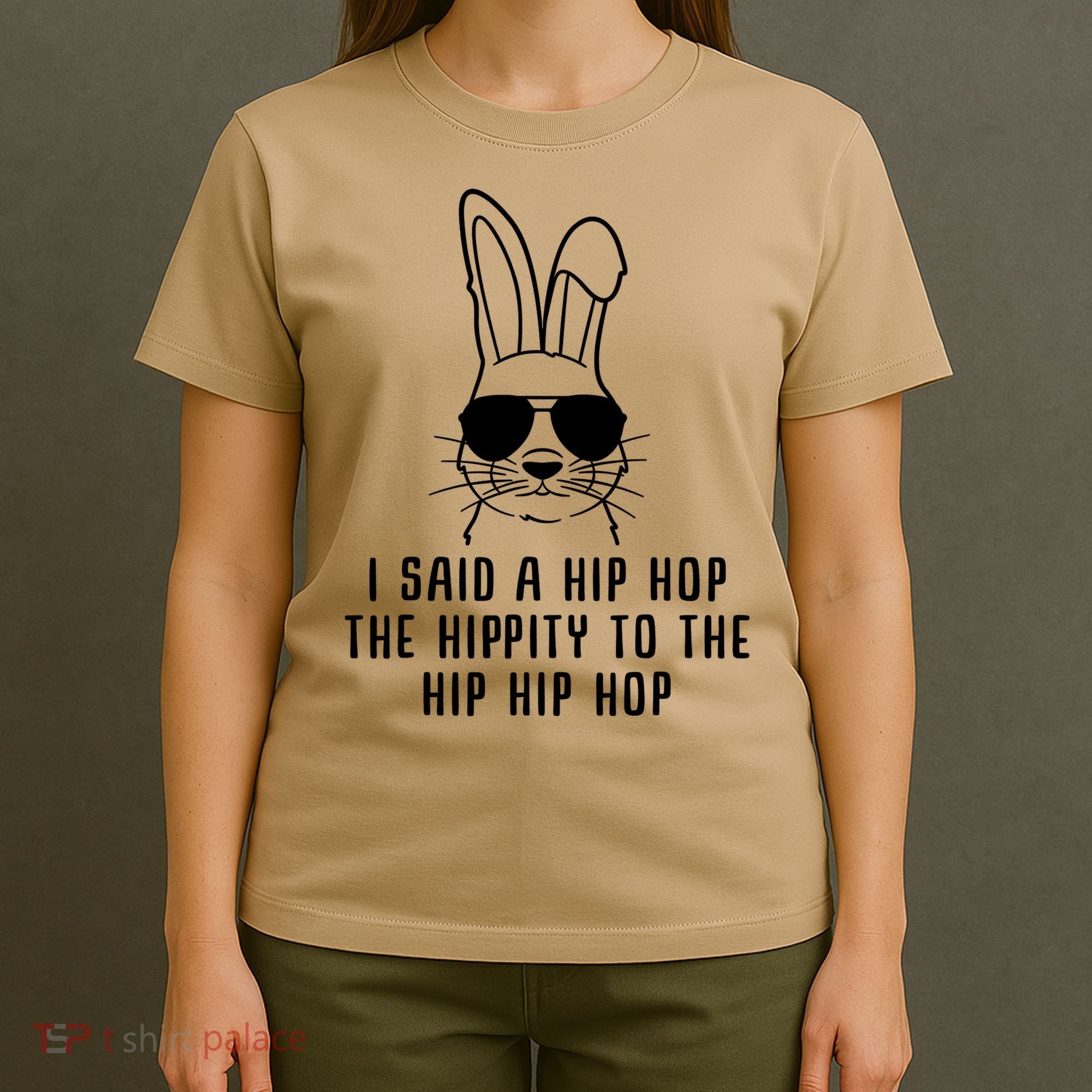 I Said A Hip Hop The Hippity To The Hip Hip Hop Easter T-Shirt