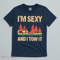IM Sexy And I Tow It Bigfoot Camp Trees Hike Hiking Camping T-Shirt thumb 5