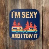 IM Sexy And I Tow It Bigfoot Camp Trees Hike Hiking Camping Coaster thumb 0