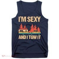 IM Sexy And I Tow It Bigfoot Camp Trees Hike Hiking Camping Tank Top thumb 0