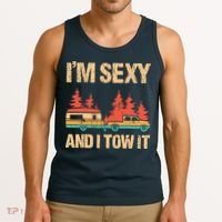 IM Sexy And I Tow It Bigfoot Camp Trees Hike Hiking Camping Tank Top thumb 3