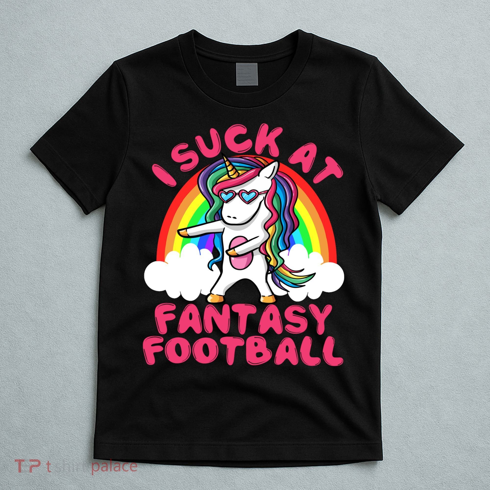 I Suck At Fantasy Football Loser Trophy Unicorn Rainbow T-Shirt