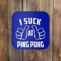 I Suck At Ping Pong Sarcastic Ping Pong Loser Gift Coaster thumb 0