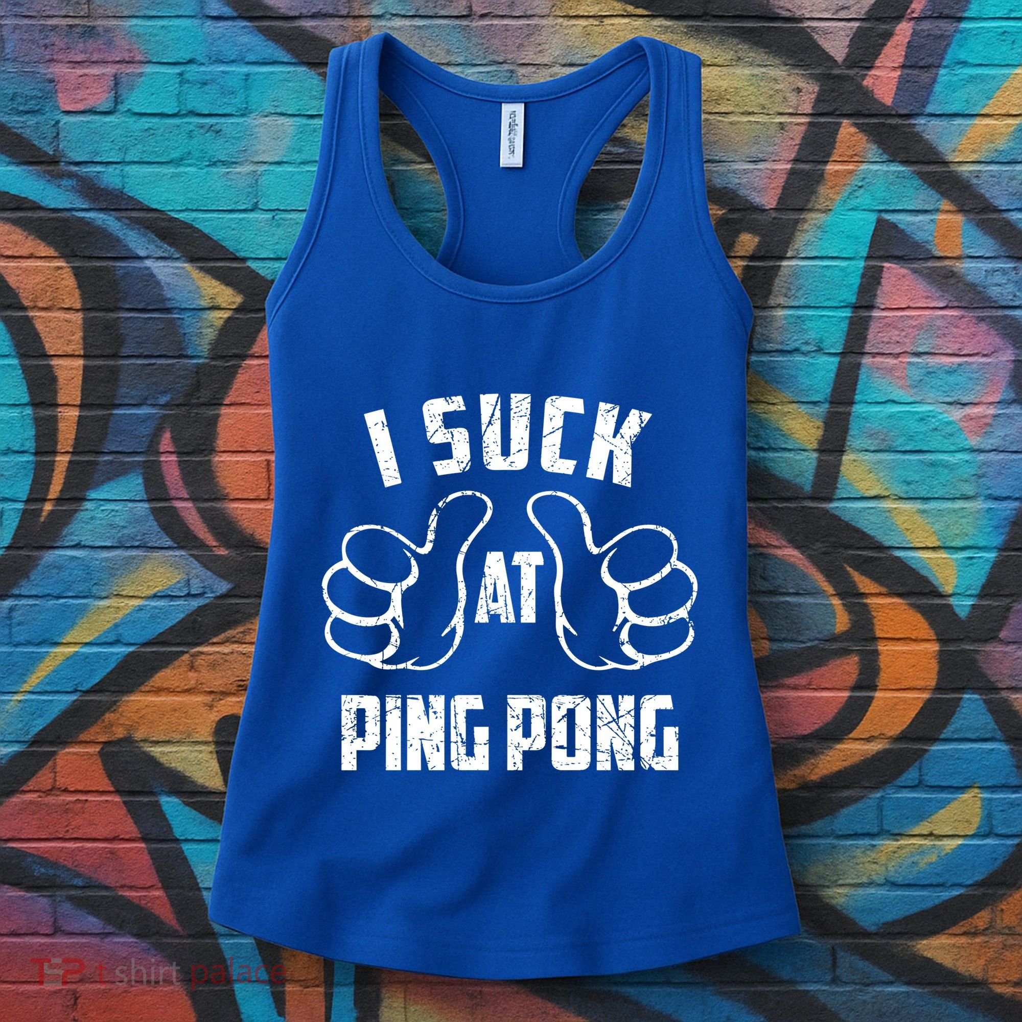 I Suck At Ping Pong Sarcastic Ping Pong Loser Gift Women's Tank Top
