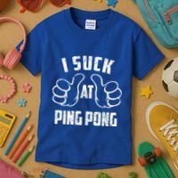 I Suck At Ping Pong Sarcastic Ping Pong Loser Gift Kids T-Shirt thumb 3