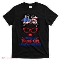I'm Still A Trump Girl, I Make No Apologies Trump 2024 T-Shirt thumb 0