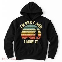 IM Sexy And I Mow It Retro Grass Lawn Mower Hoodie thumb 0