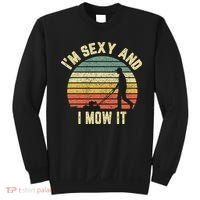IM Sexy And I Mow It Retro Grass Lawn Mower Sweatshirt thumb 0