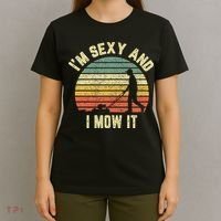 IM Sexy And I Mow It Retro Grass Lawn Mower T-Shirt thumb 4