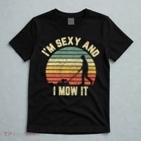 IM Sexy And I Mow It Retro Grass Lawn Mower T-Shirt thumb 5