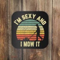 IM Sexy And I Mow It Retro Grass Lawn Mower Coaster thumb 0
