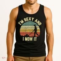 IM Sexy And I Mow It Retro Grass Lawn Mower Tank Top thumb 3