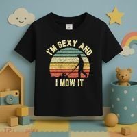 IM Sexy And I Mow It Retro Grass Lawn Mower Toddler T-Shirt thumb 3