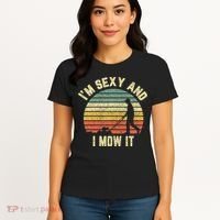 IM Sexy And I Mow It Retro Grass Lawn Mower Women's T-Shirt thumb 4
