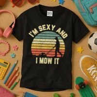 IM Sexy And I Mow It Retro Grass Lawn Mower Kids T-Shirt thumb 3