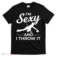 IM Sexy And I Throw It Curling Player Gift T-Shirt thumb 0