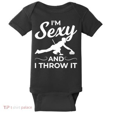 IM Sexy And I Throw It Curling Player Gift Baby Bodysuit