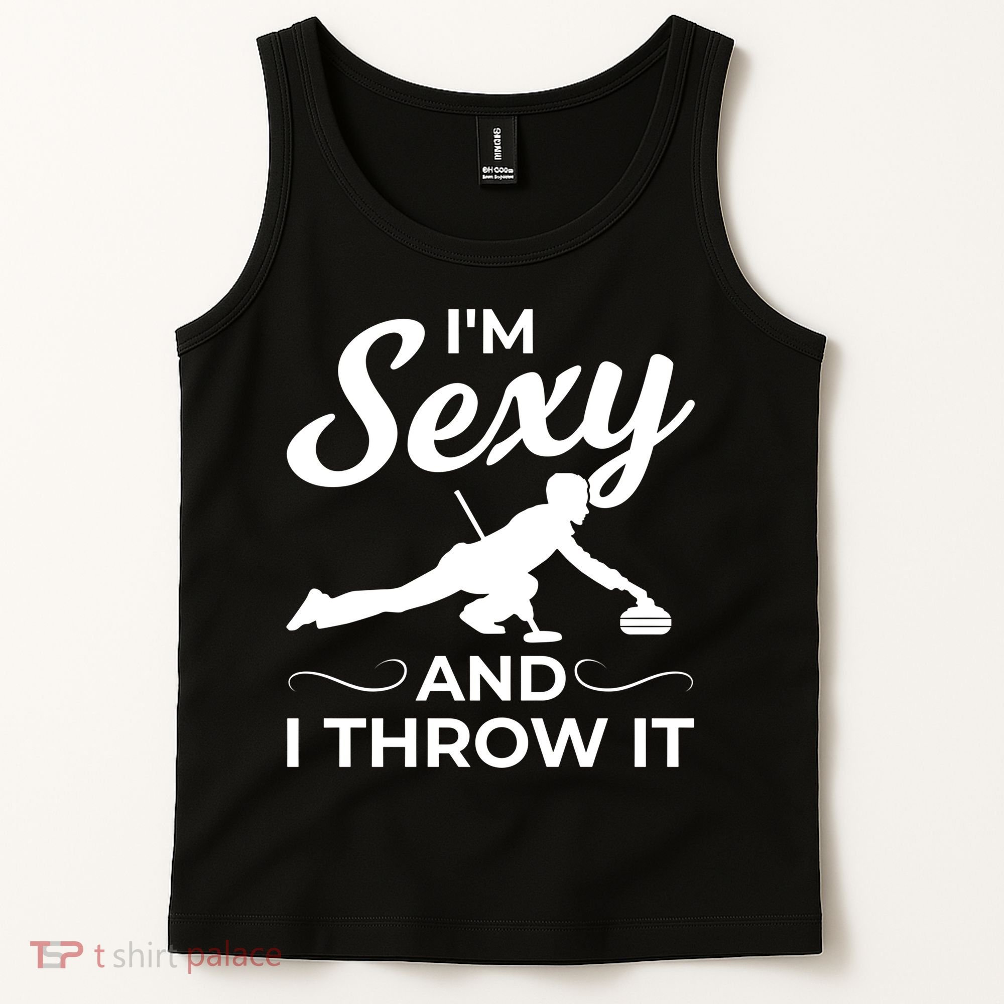 IM Sexy And I Throw It Curling Player Gift Tank Top