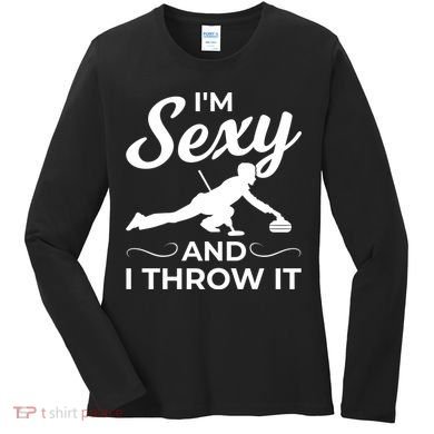 IM Sexy And I Throw It Curling Player Gift Women's Long Sleeve Shirt