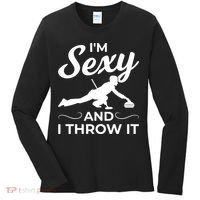 IM Sexy And I Throw It Curling Player Gift Women's Long Sleeve Shirt thumb 0