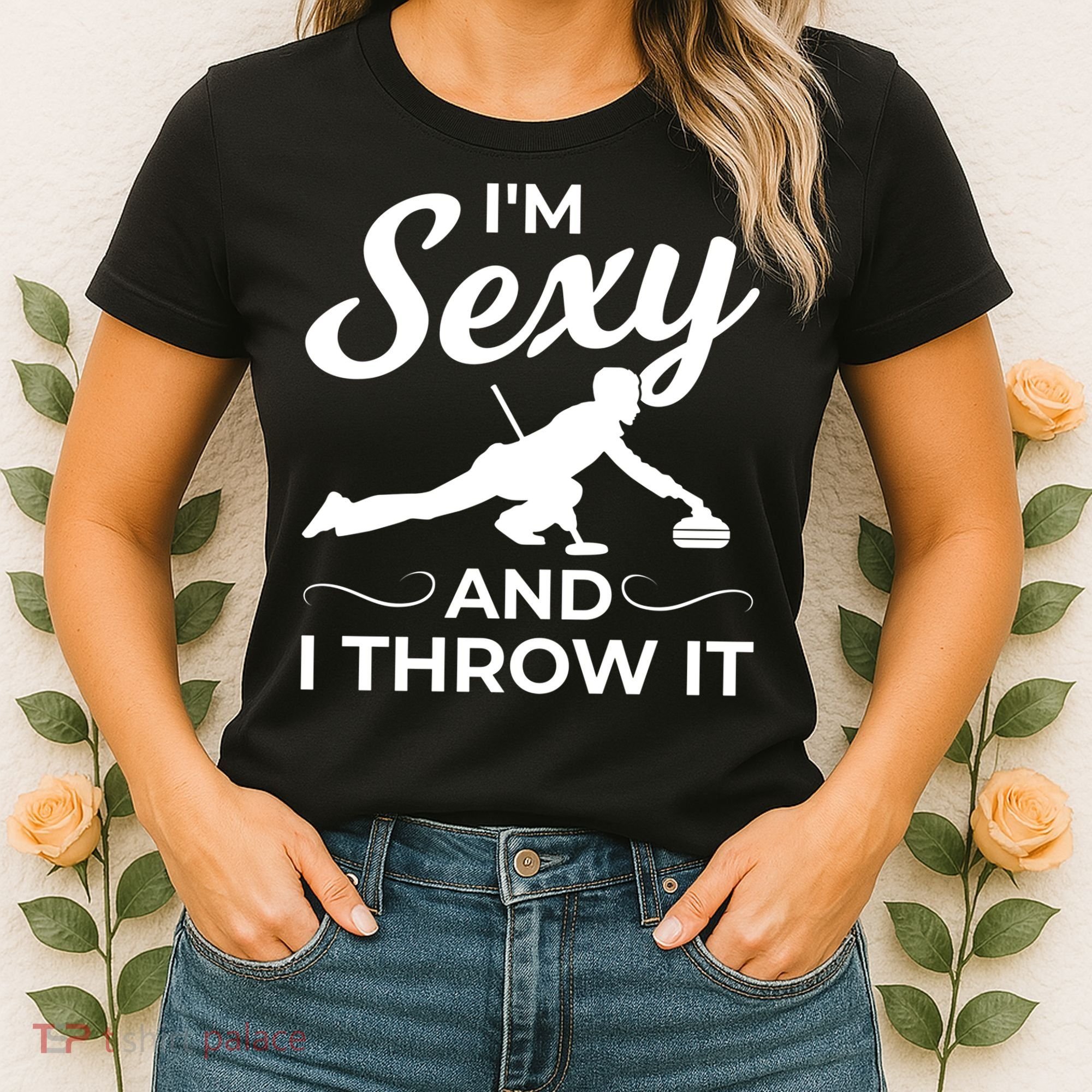 IM Sexy And I Throw It Curling Player Gift Women's T-Shirt
