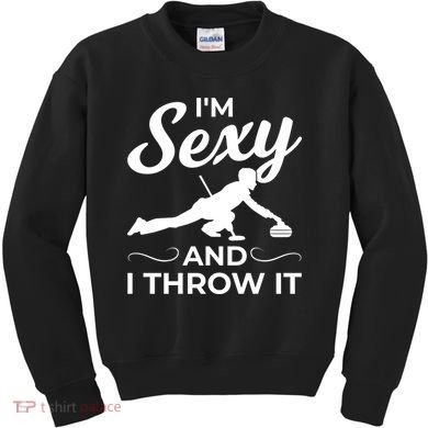 IM Sexy And I Throw It Curling Player Gift Kids Sweatshirt