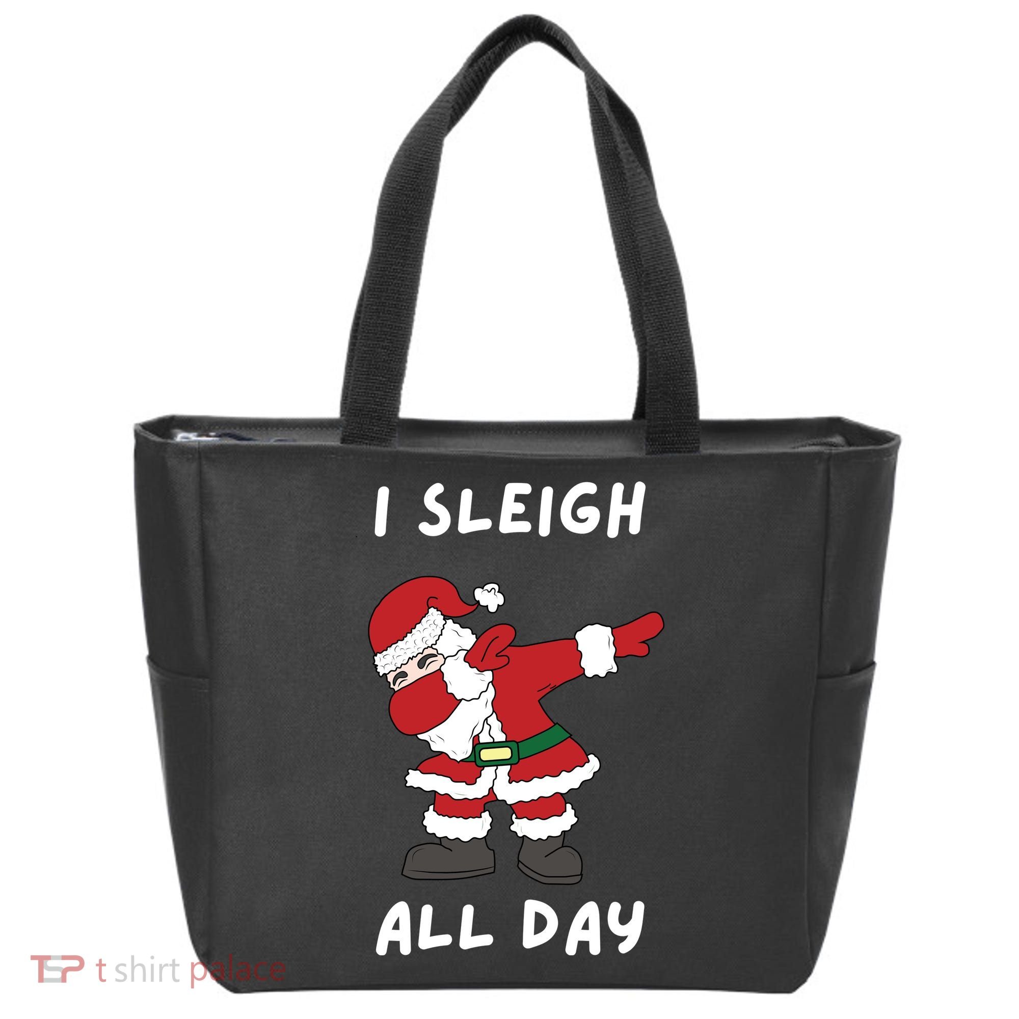 I Sleigh All Day Santa Claus Funny Christmas Tote Bag