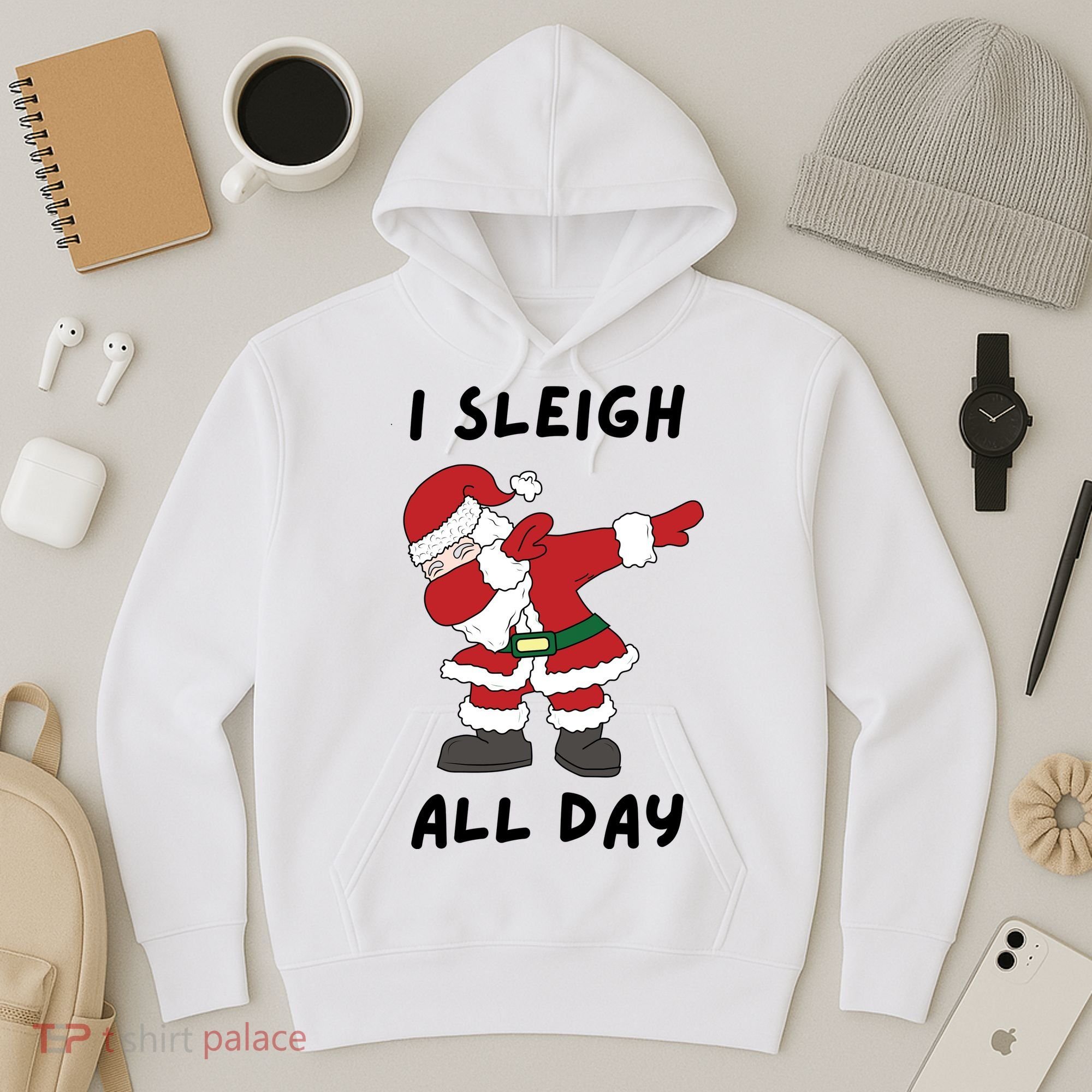 I Sleigh All Day Santa Claus Funny Christmas Hoodie