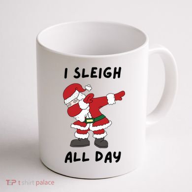 I Sleigh All Day Santa Claus Funny Christmas Coffee Mug back