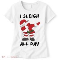 I Sleigh All Day Santa Claus Funny Christmas Women's T-Shirt thumb 0