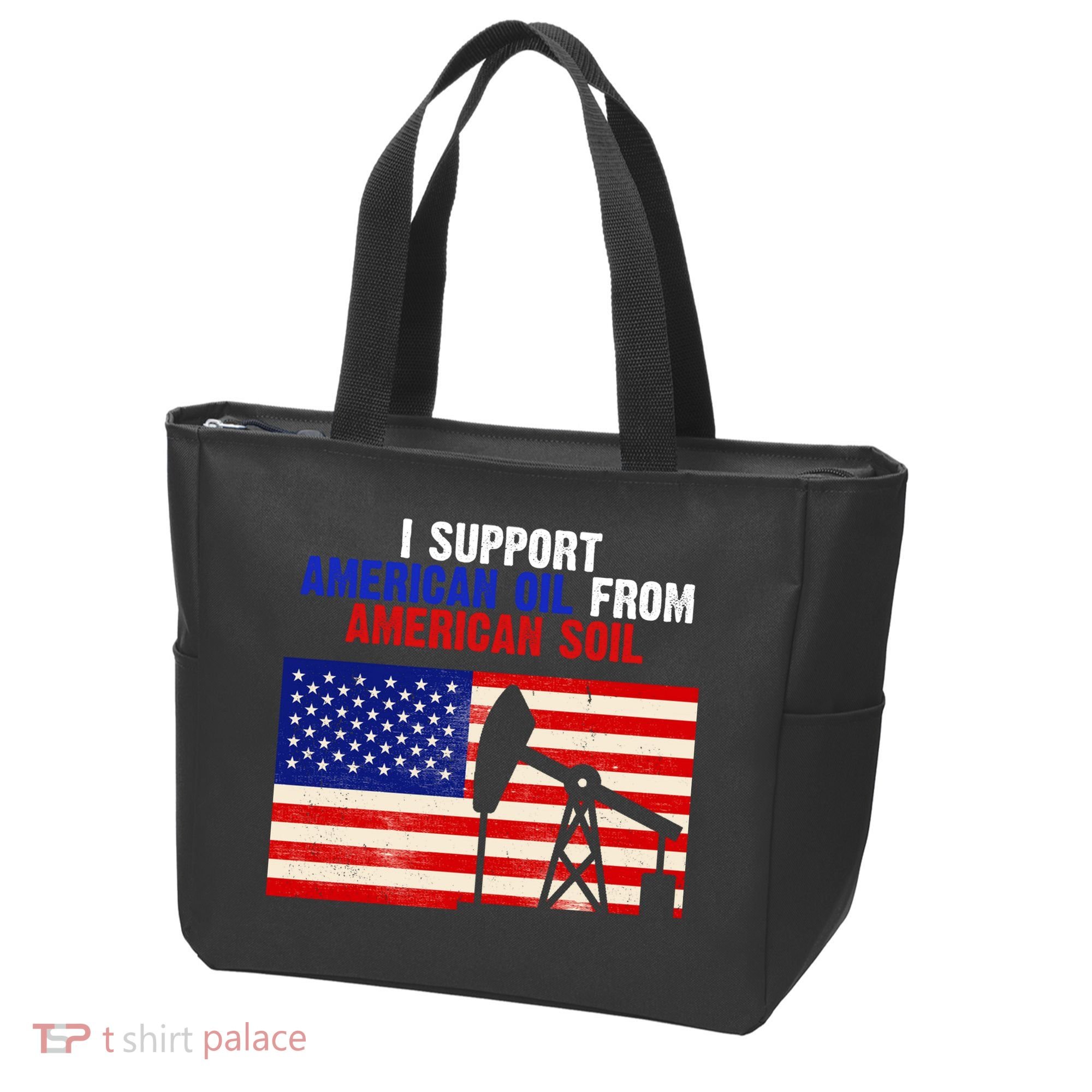 I Support American Oil From American Soil USA Tote Bag